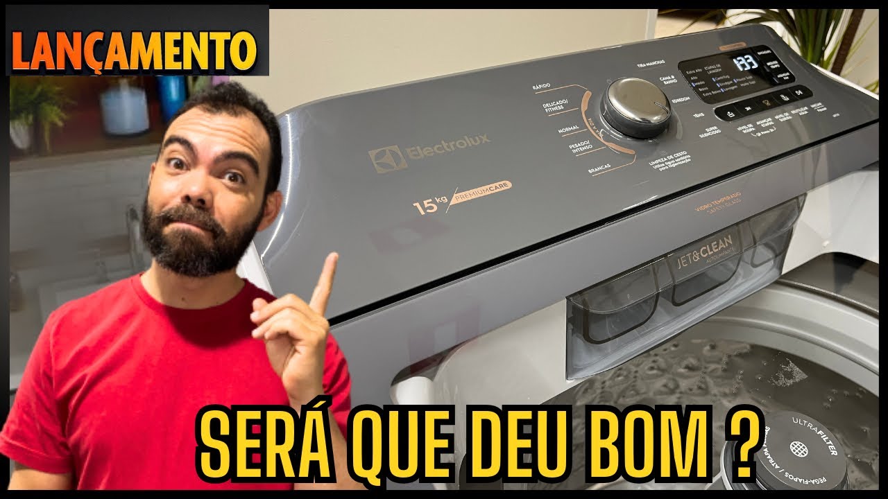 NOVA LAVADORA ELECTROLUX 15kg LEC15 Premium Care, VALE A PENA COMPRAR ?