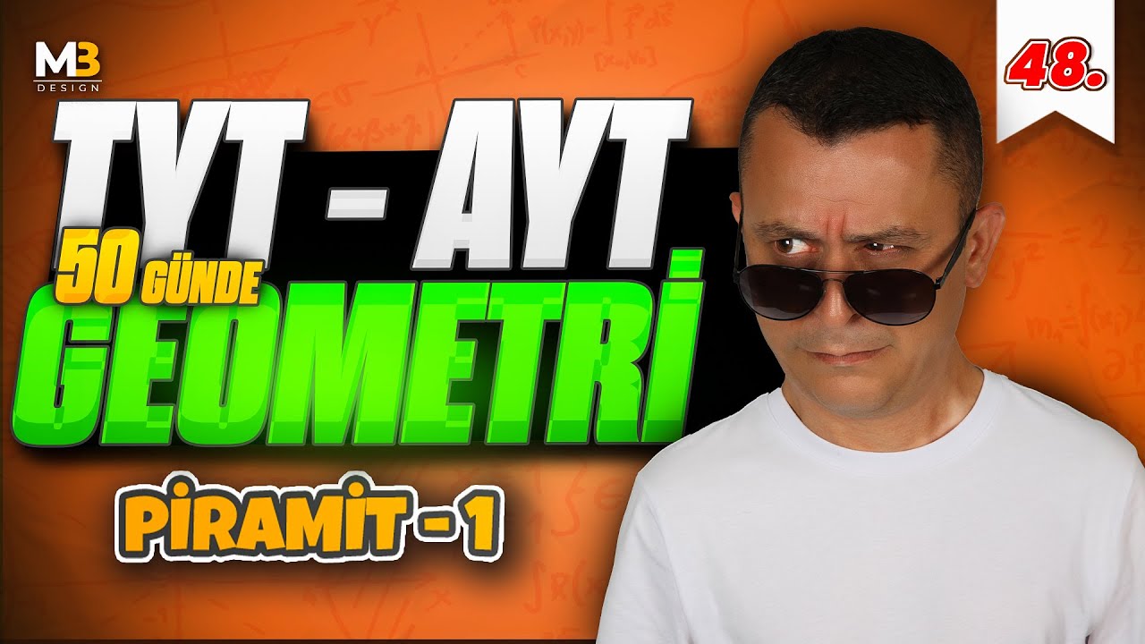 Piramit 1 | 50 Günde TYT - AYT Geometri Kampı 48.Gün | Kenan Kara