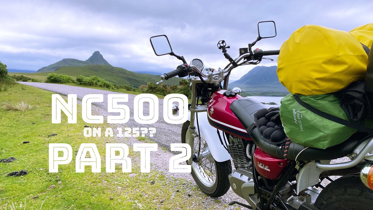 NC500 on a 125 part 2 West is Best