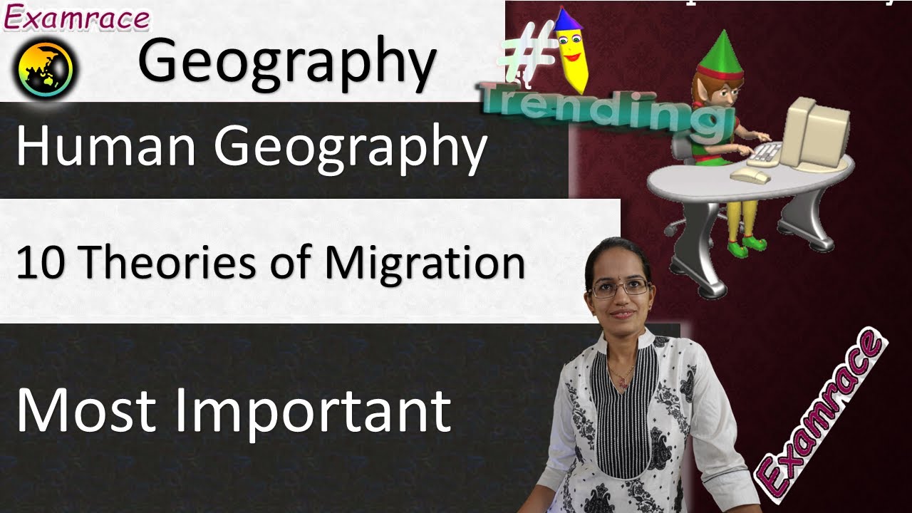 10 Theories of Migration - Fundamentals of Geography (Examrace - Dr. Manishika)|UPSC Geography | NET