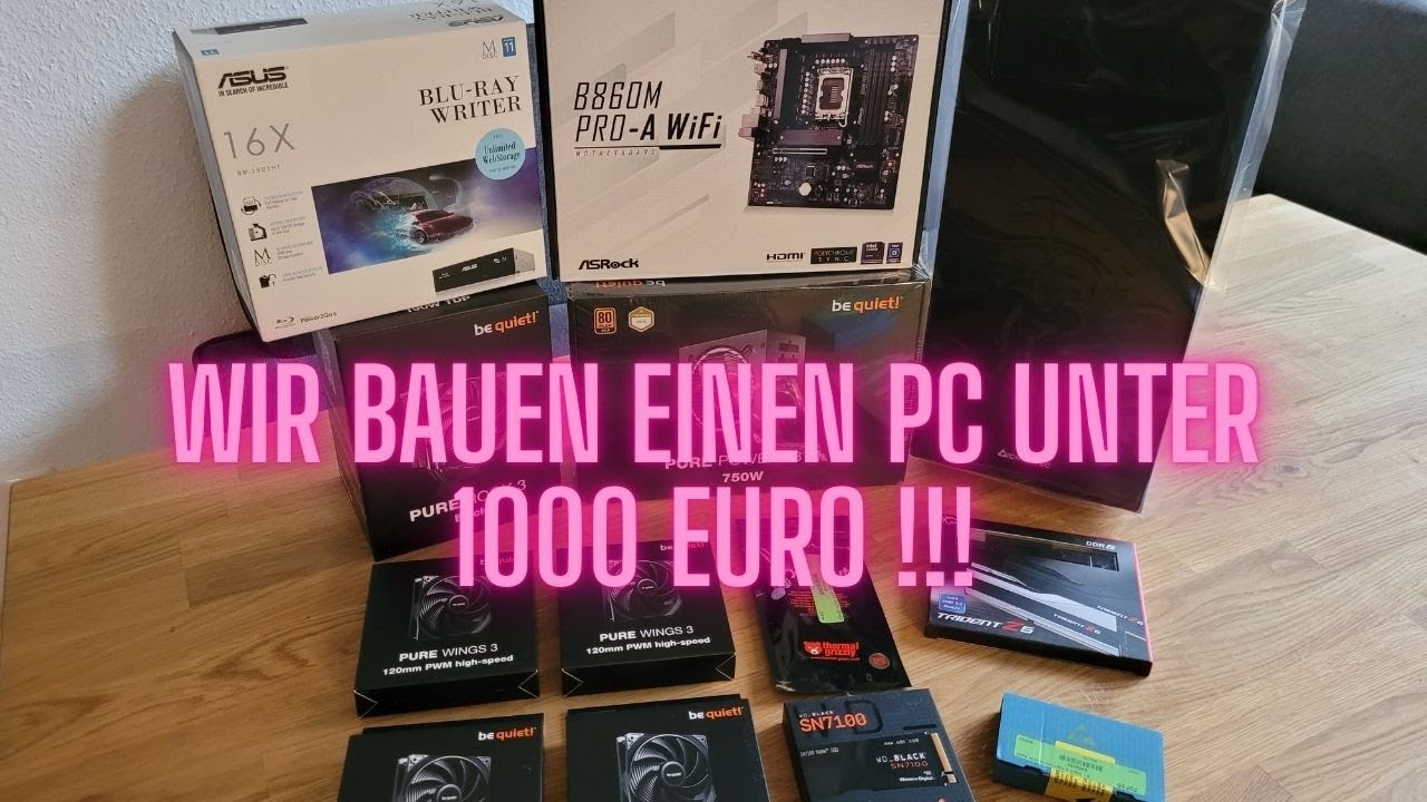 Wir bauen einen PC unter 1000 Euro !!! #asrock #intel #bequiet #asus #wd #gskill