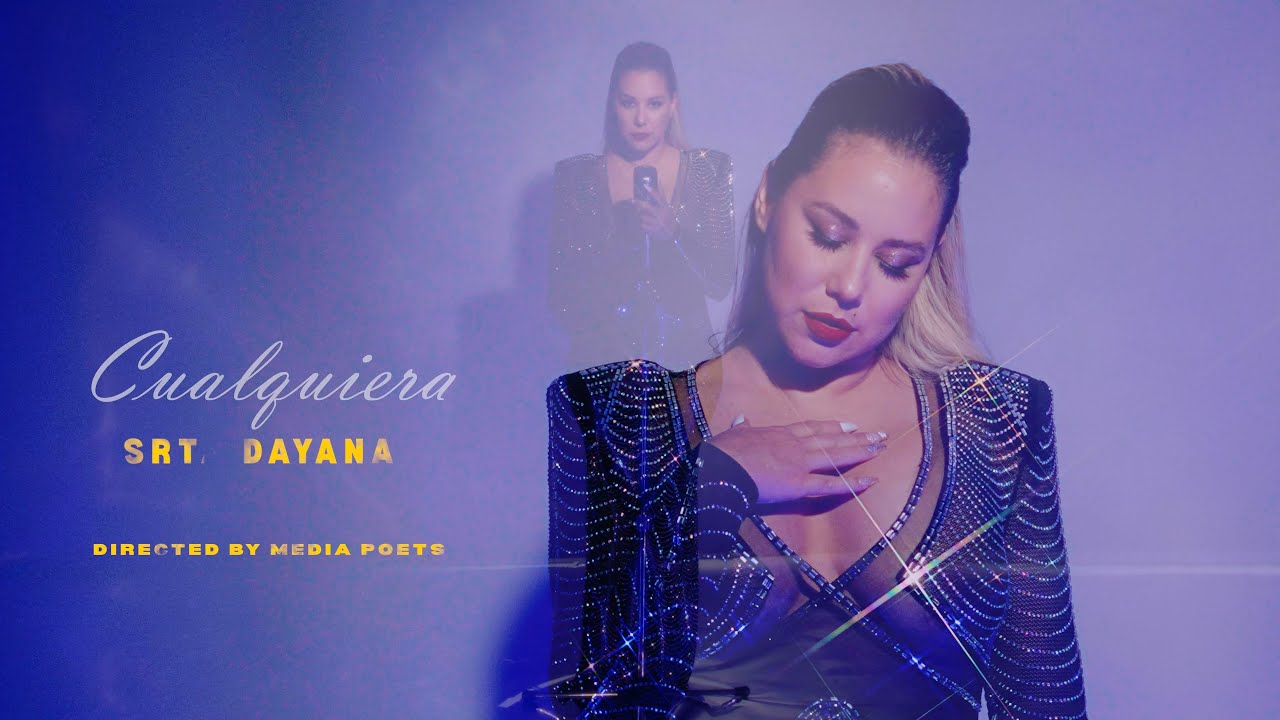Srta. Dayana - Cualquiera (Official Music Video)