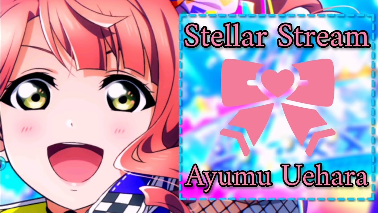 🌸Stellar Stream🌸//by Ayumu Uehara//((Romaji/Arabic/Einglish))