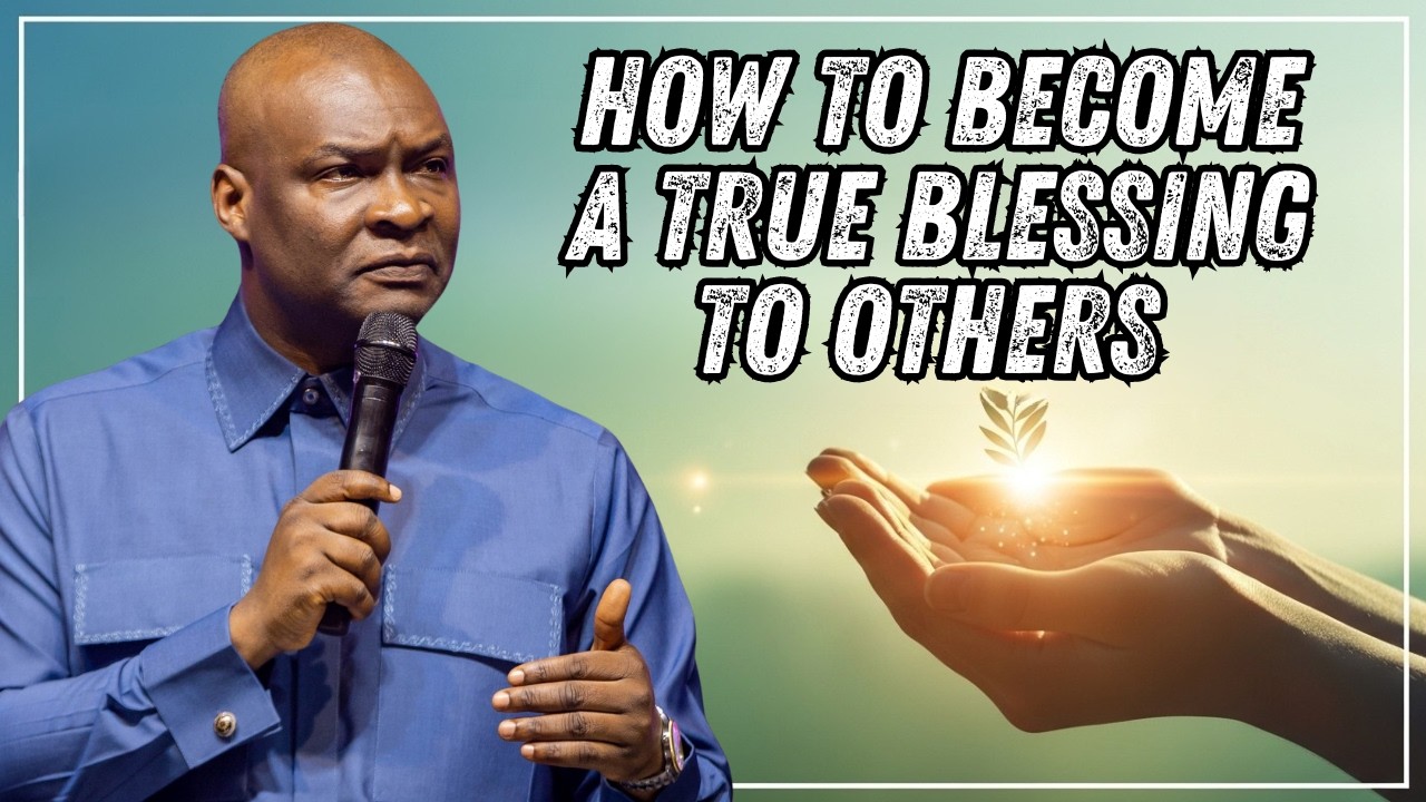 HOW TO BECOME A TRUE BLESSING TO OTHERS  | APOSTLE JOSHUA SELMAN  #KoinoniaGlobal