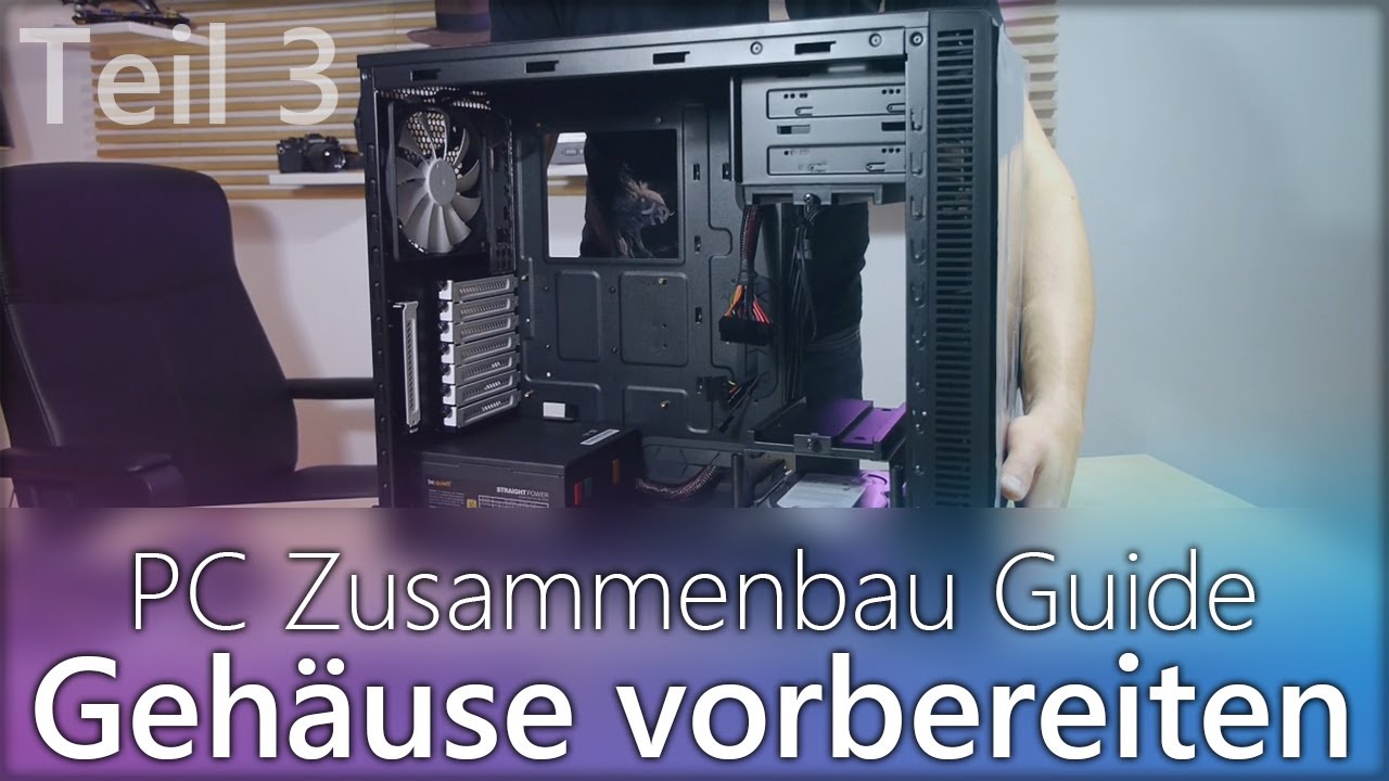 PC selber zusammenbauen Guide - Teil 3 - Netzteil, HDD und SSD einbauen