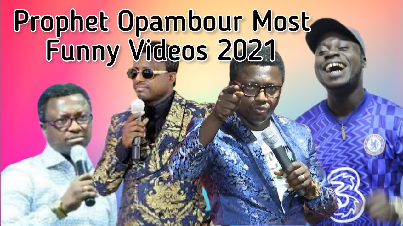 Opambour prophet 1 most funny videos compilation 2021 -  laugh out loud