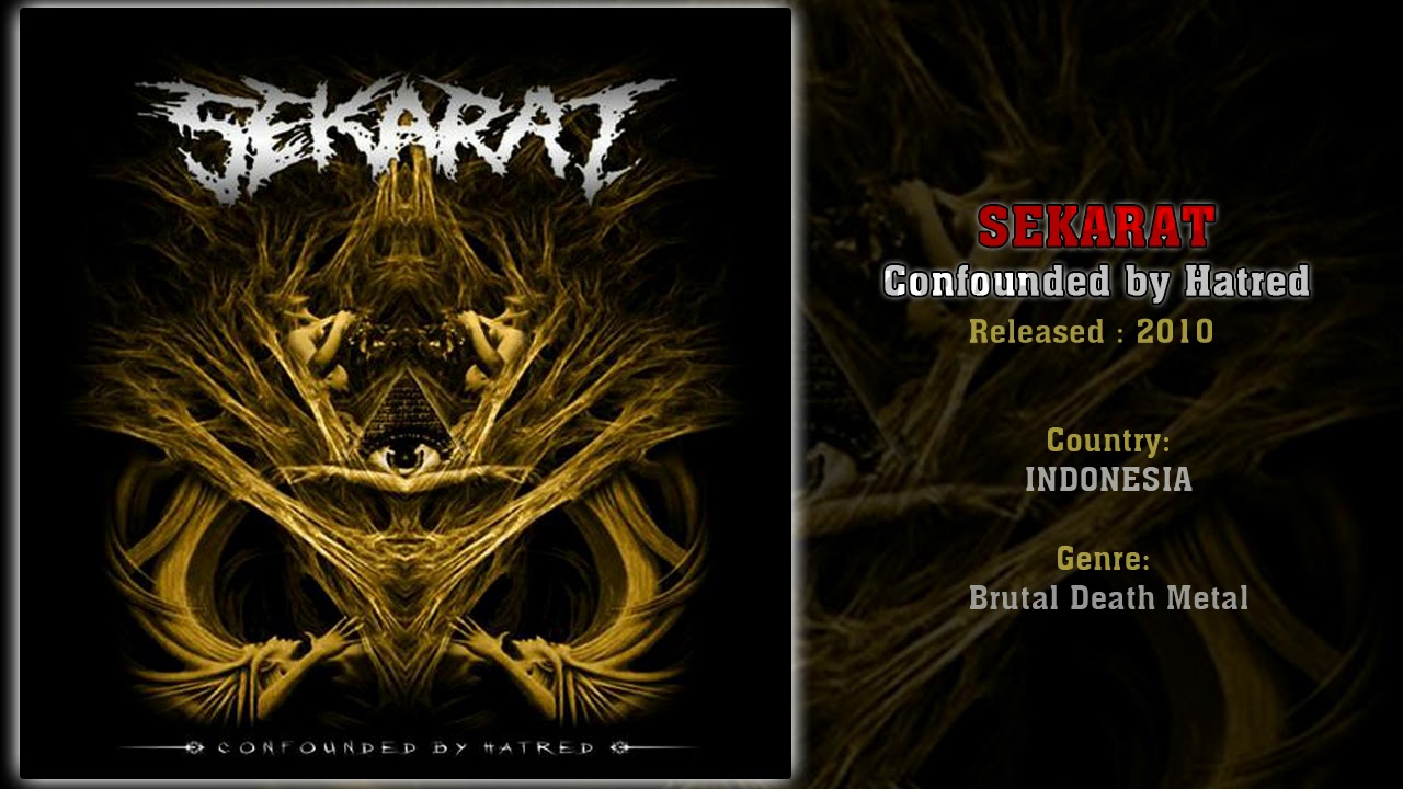 Sekarat (INA) - Confounded by Hatred (Full EP) 2010