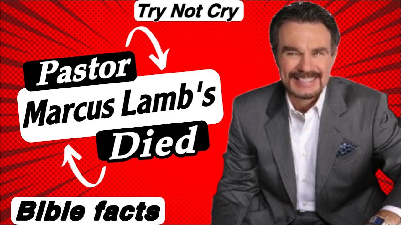 Marcus Lamba&rsquo;s Death | daystar television network | Marcus lamb daystar | Marcus lamb died