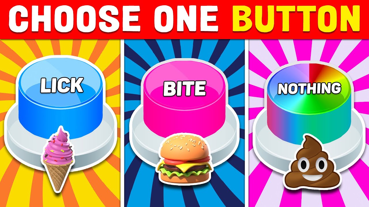 Choose One Button - LICK or BITE or NOTHING 🔵🔴🌈 GlamQuiz