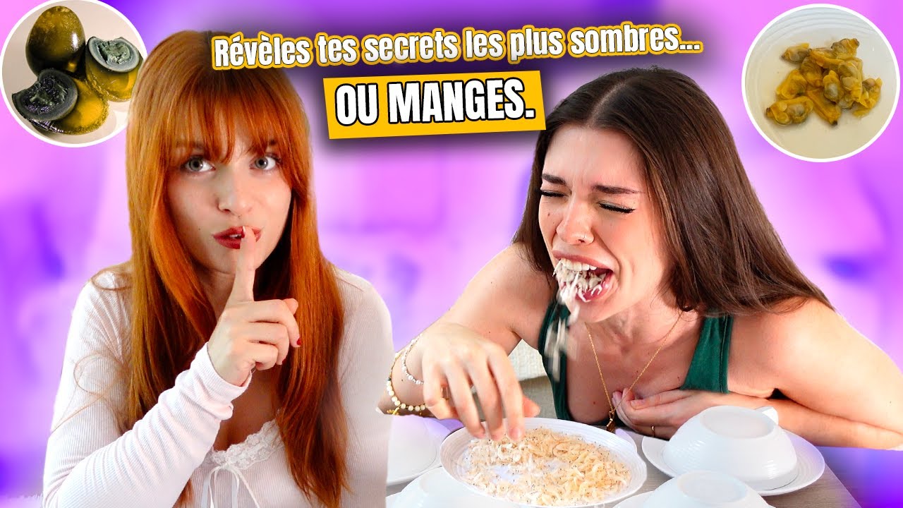 Tu manges ou tu révèles tes secrets les plus sombres