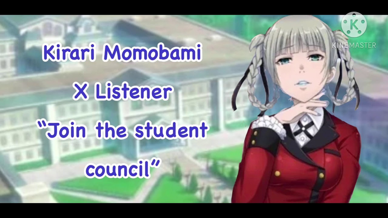 Kirari Momobami X Listener &ldquo;Join the student council&rdquo; || Read pinned comment