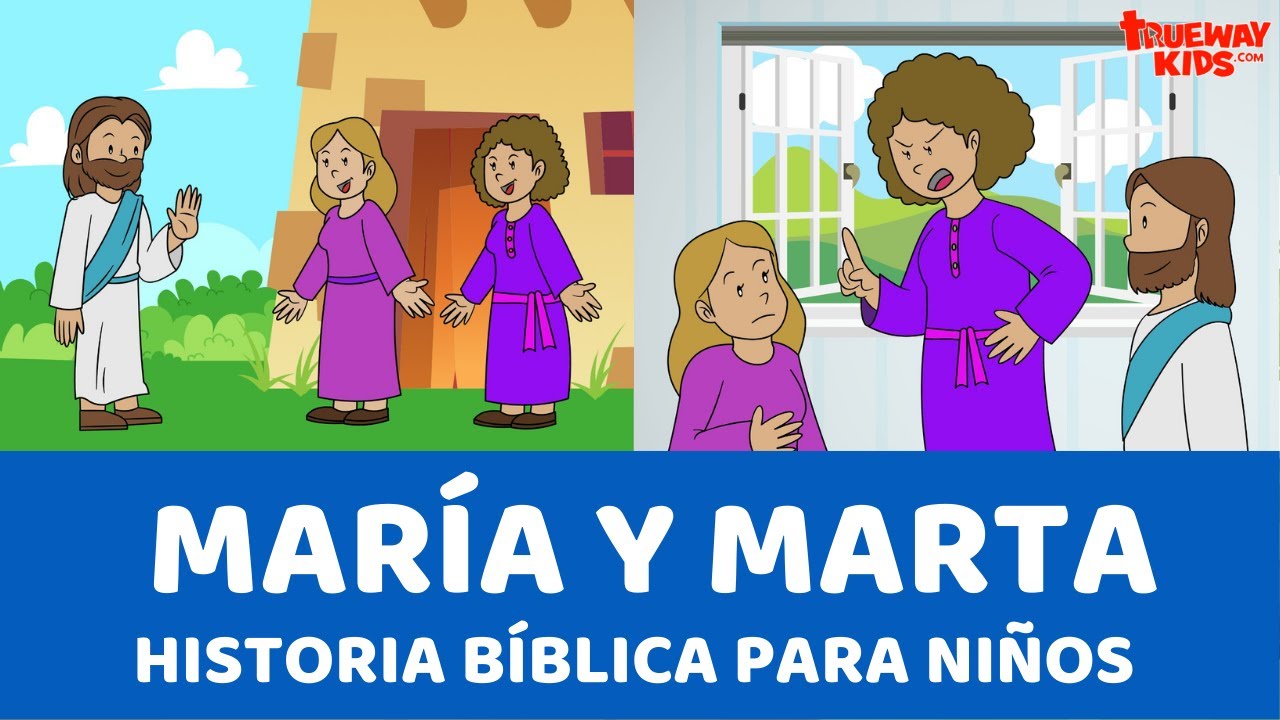 Mar&iacute;a y Marta - Historia b&iacute;blica para ni&ntilde;os
