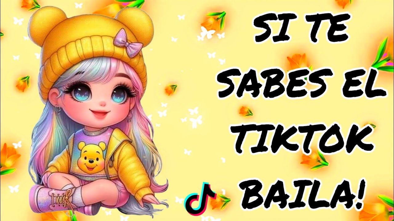 SI TE SABES EL TIKTOK BAILA! - 2025