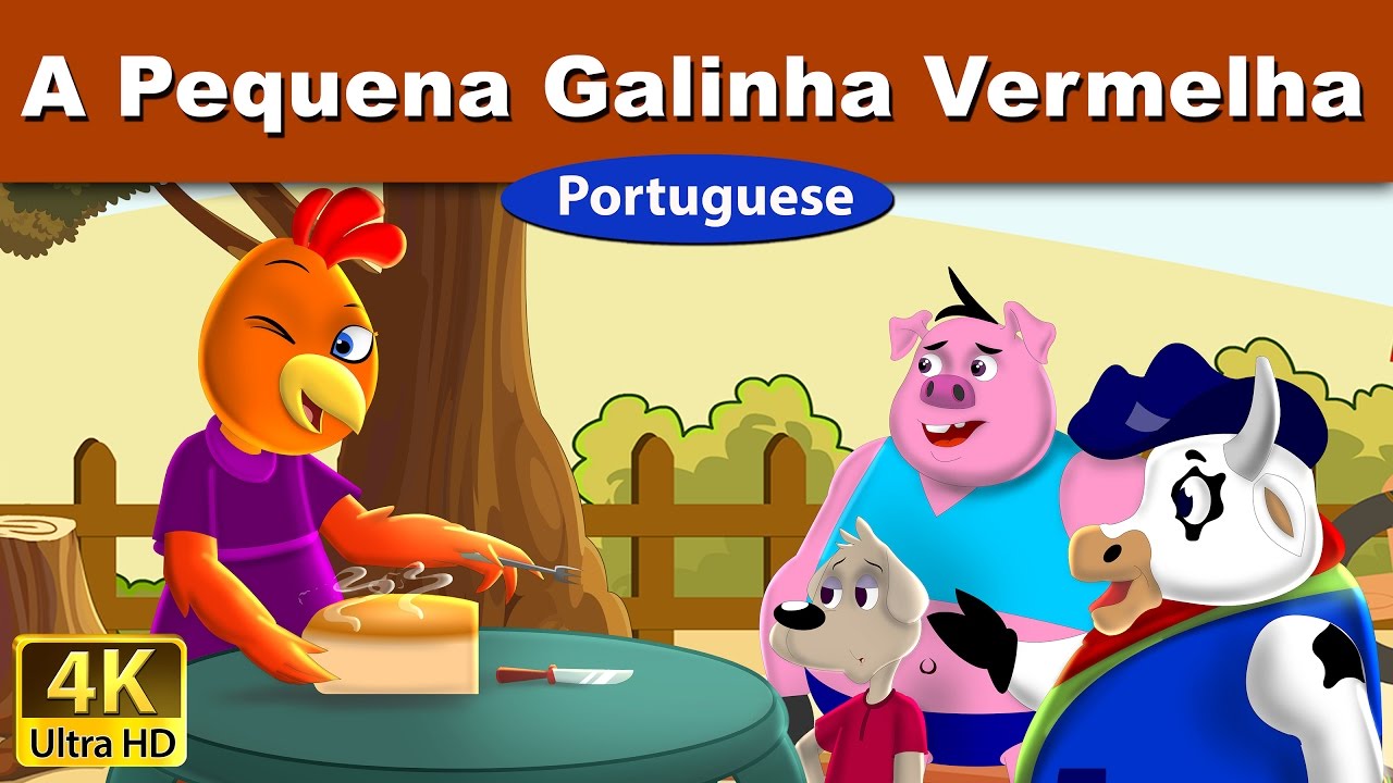 A Pequena Galinha Vermelha | The Little Red Hen in Portuguese | Portuguese Fairy Tales