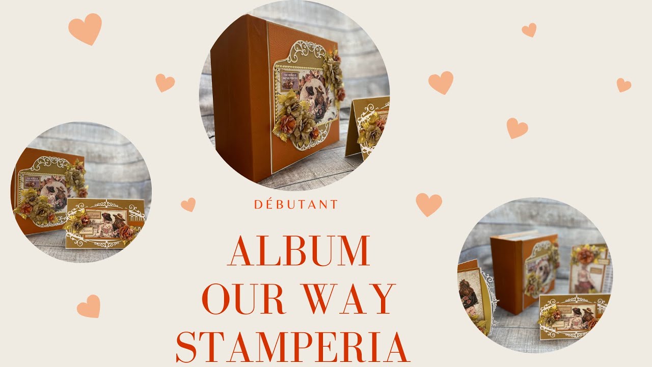 ✨  ALBUM DÉBUTANT LEPETITMONDEDECHACHOU✨ALBUM OUR WAY STAMPERIA  #scrapbooking #stamperia