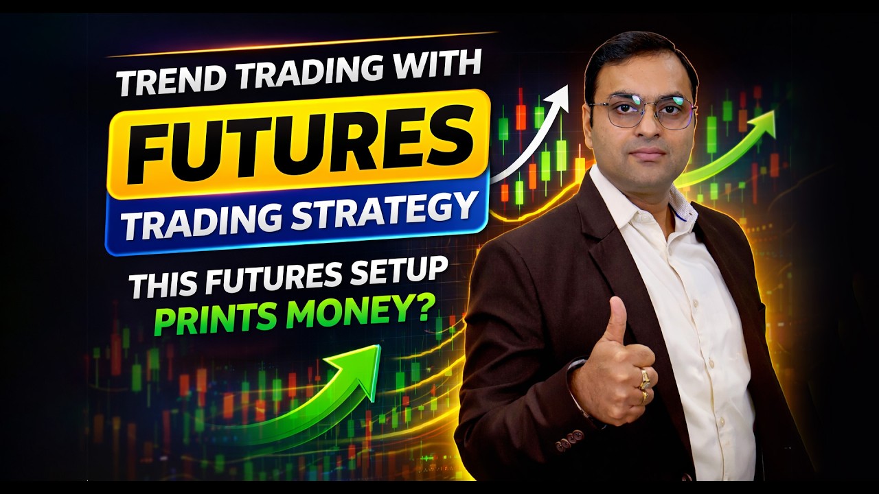 Futures Trading Strategy | Powerful Future Setup that Never Fails | Nifty Futures Trading Strategies