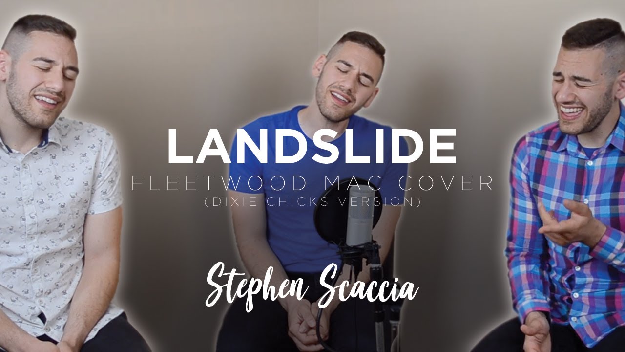 LANDSLIDE | Dixie Chicks - Trio Cover by Stephen Scaccia!