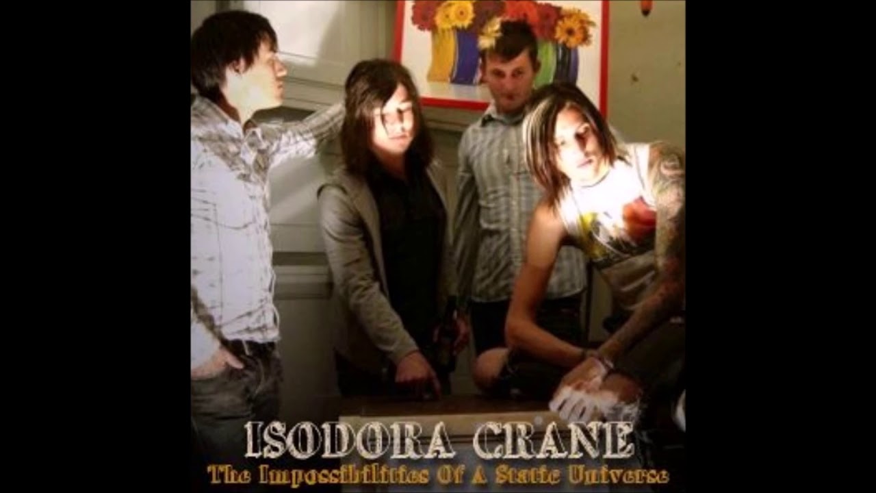 Isodora Crane - The Impossibilities of a Static Universe (2002)