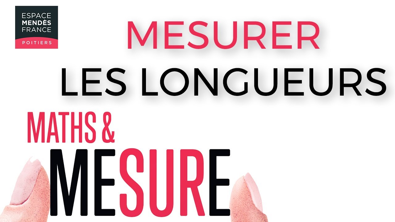 Maths & Mesure - Mesurer les longueurs