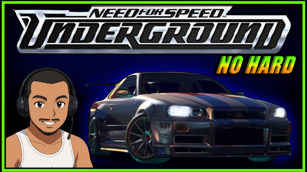 NEED FOR SPEED UNDERGROUND | NO HARD QUE DELICIA CARA !!!