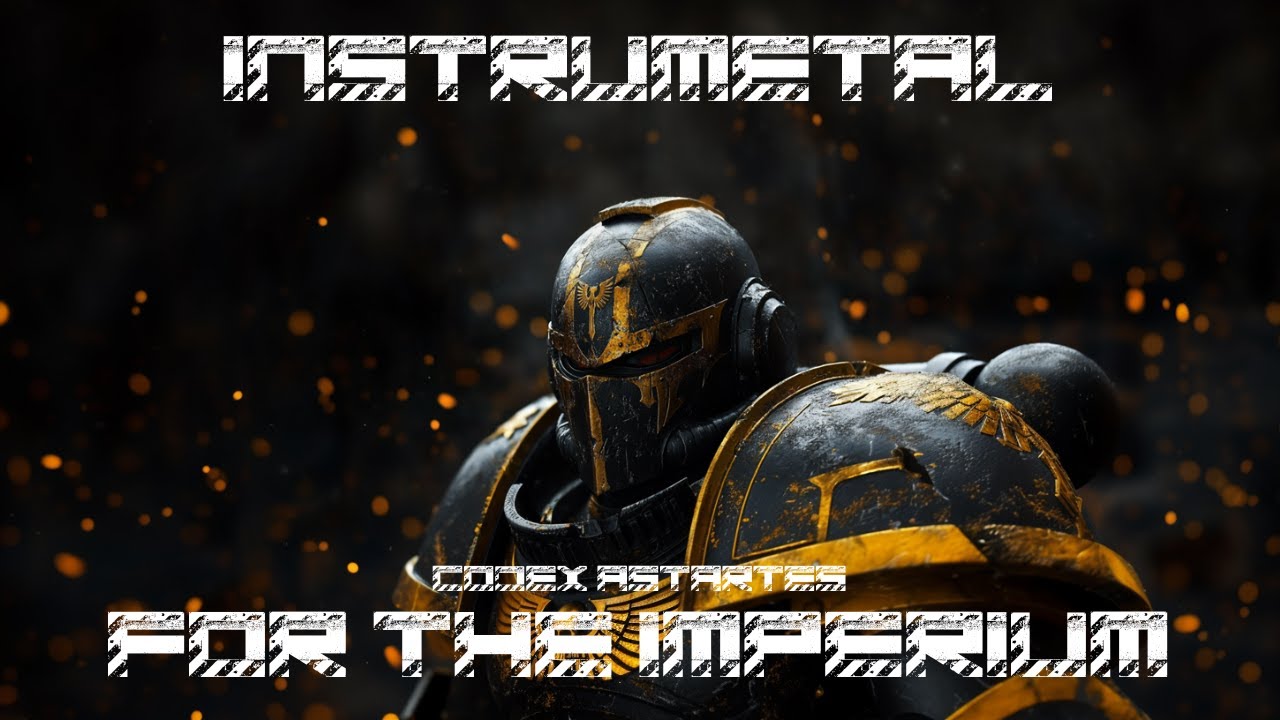 INSTRUMETAL - "CODEX ASTARTES" (Copyright Free)