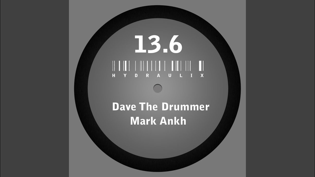 Hydraulix 13.6 A (Dave The Drummer Remix)