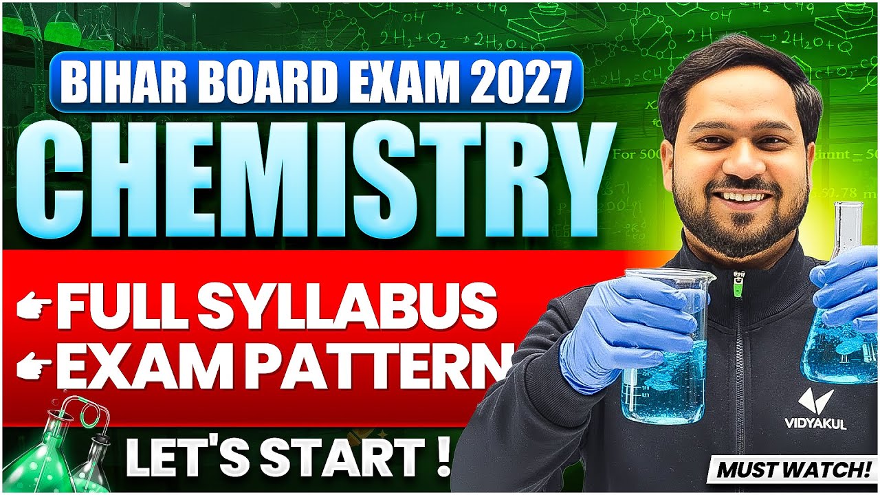 Bihar Board Class 12th Chemistry Syllabus 2027 | Class 12 Chemistry 2027 New Exam Pattern & Strategy