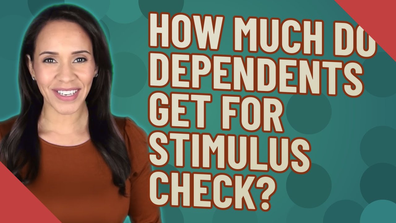 How much do dependents get for stimulus check?