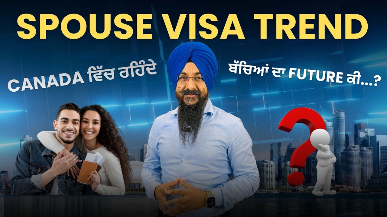 Canada Spouse Visa Update ...Future of dependent visas in  Canada