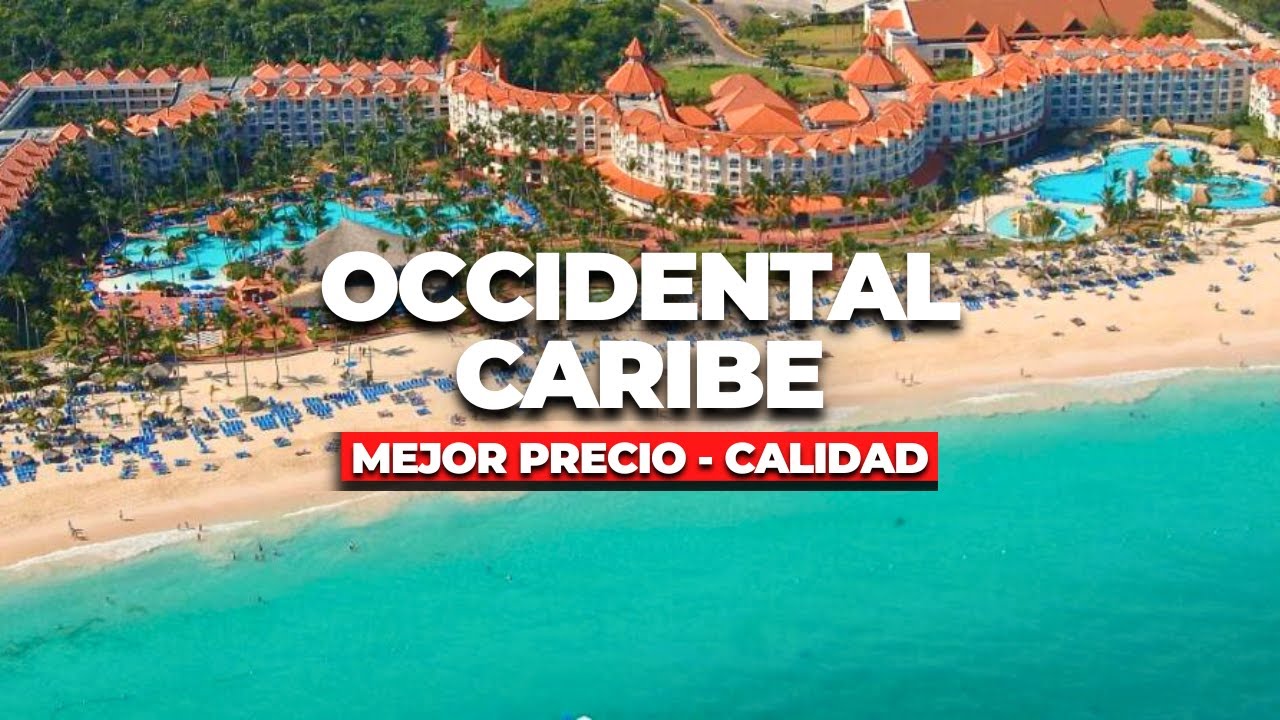 Punta Cana BARATO y con Estilo: Así es el Occidental Caribe, el Hotel TODO INCLUIDO Mejor Valorado