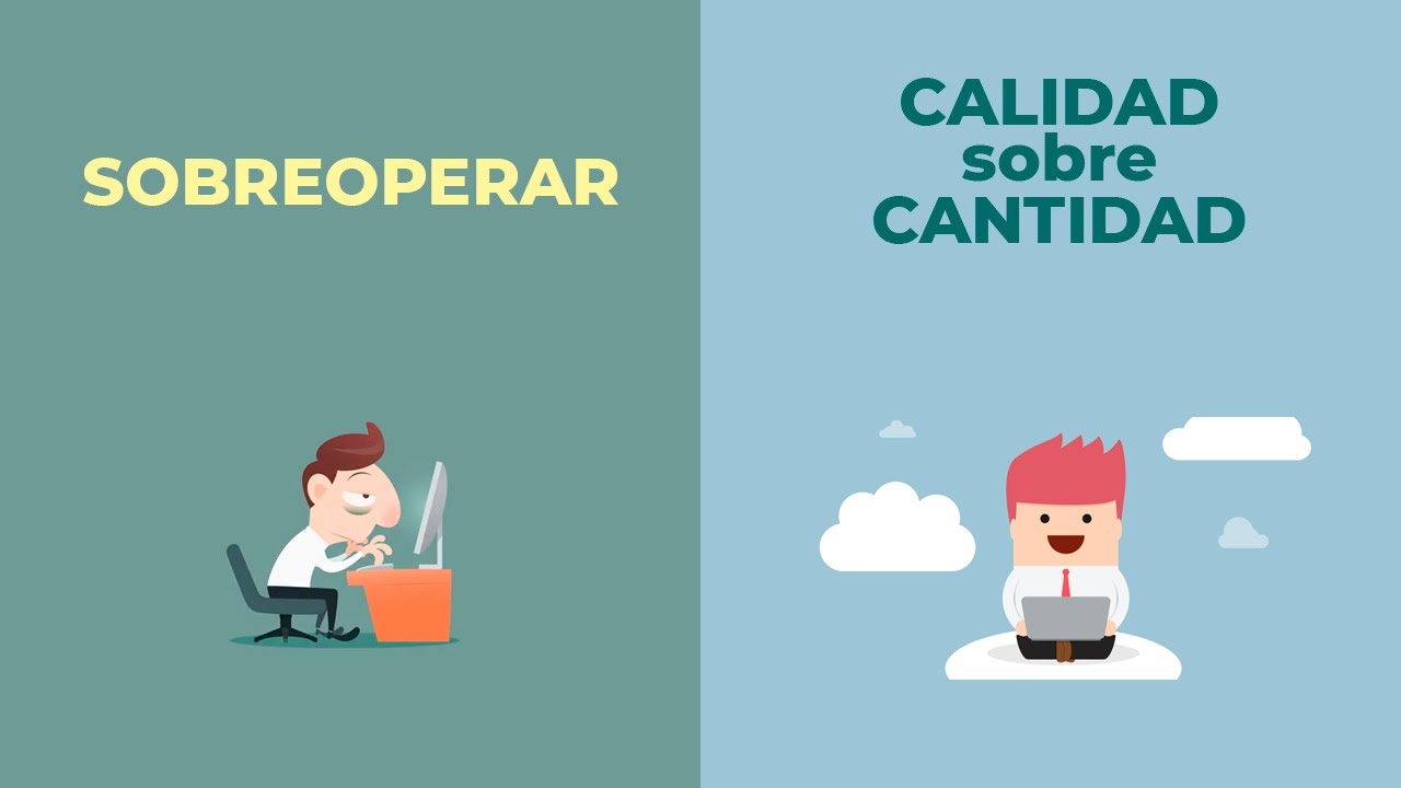 El mal hábito de SOBREOPERAR | Enfócate en la calidad - Opciones Binarias