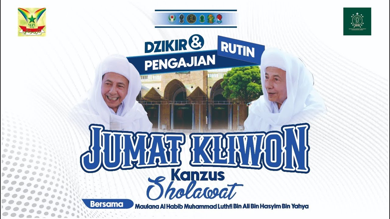 DZIKIR DAN PENGAJIAN RUTINAN JUM'AT KLIWON KANZUS SHOLAWAT KOTA PEKALONGAN