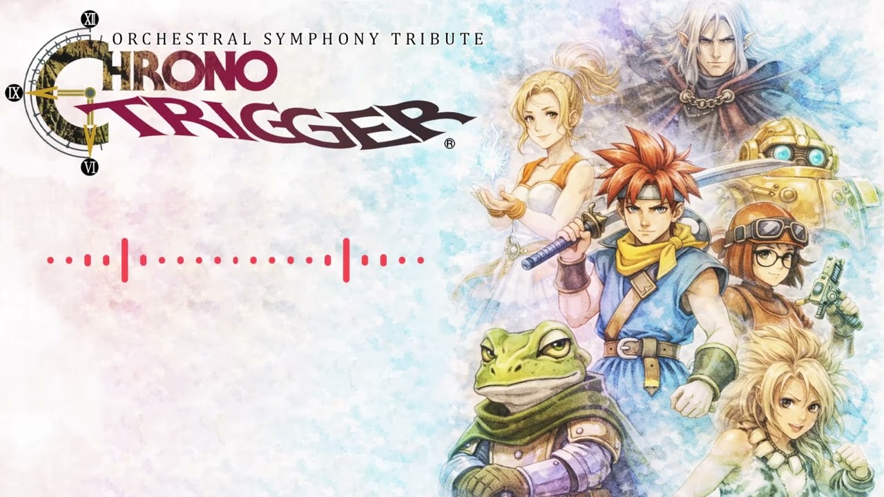 Chrono Trigger ⏳ Symphony of Time – Orchestral Tribute Album