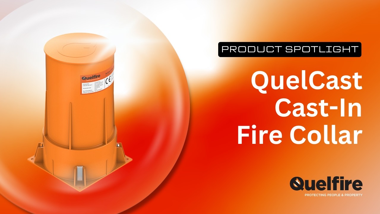 Firestopping Product Spotlight: QuelCast Cast in Fire Collar