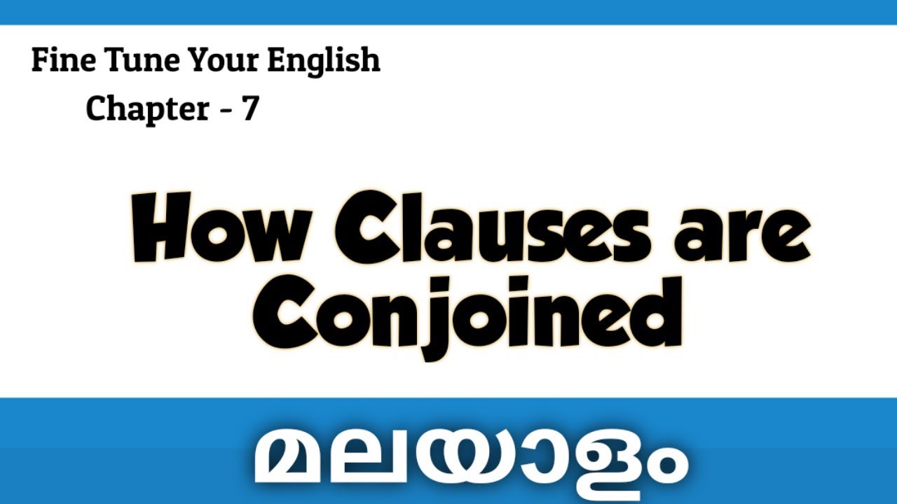 ||How Clauses Are Conjoined||Fine Tune Your English||Chapter-7||