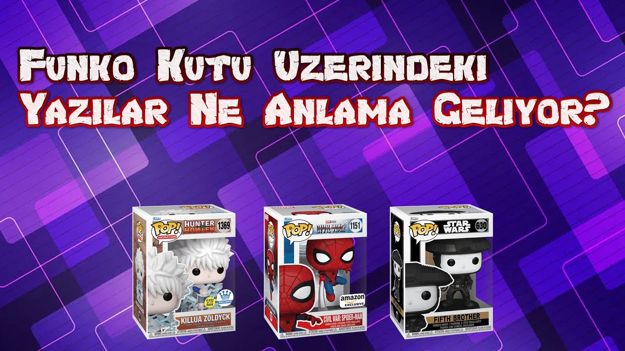 Funko Pop Kutuları Üzerindeki Sayılar Ve Yazılar Ne Anlama Geliyor?