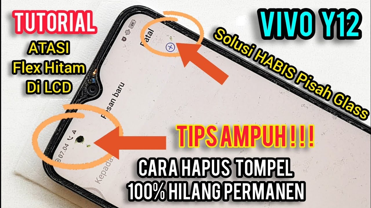 TIPS HAPUS TOMPEL LCD VIVO Y12 , 100% HILANG PERMANEN TANPA ALAT CARA MANUAL DI JAMIN LCD BERSIH