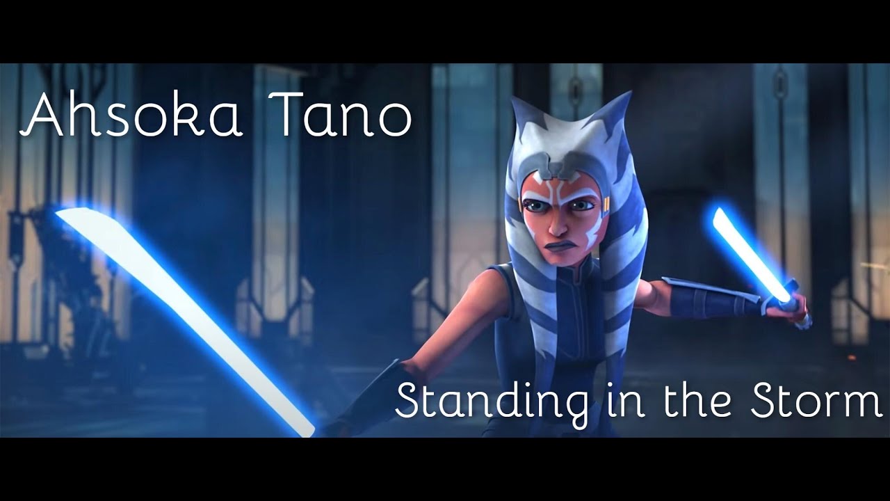 Ahsoka Tano - Standing in the Storm
