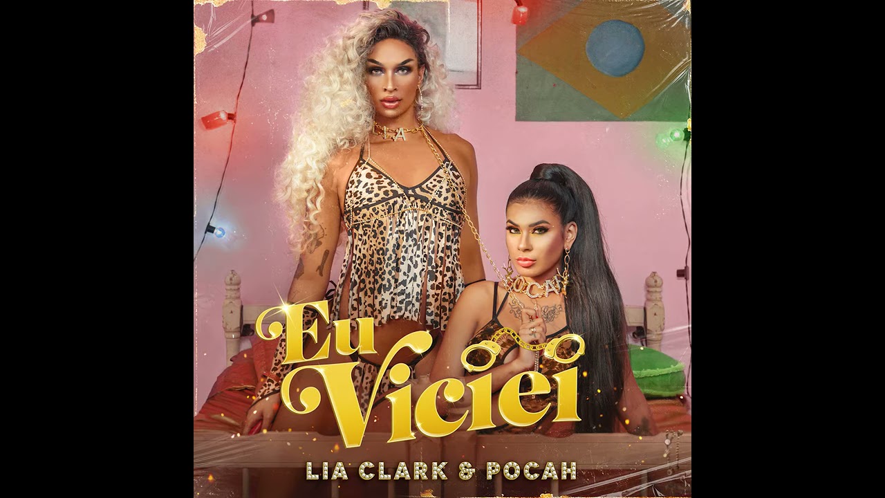 lia clark ft pocah Eu Viciei &aacute;udio oficial