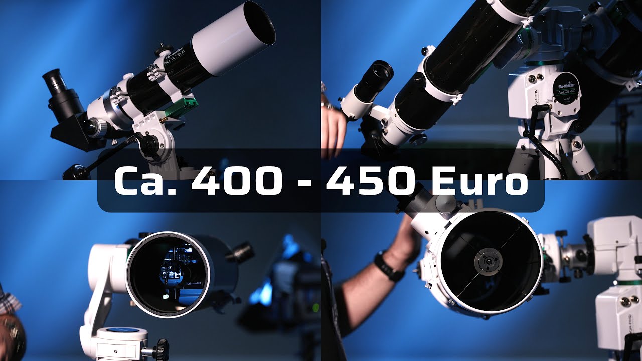 TELESKOPVERGLEICH - 400 bis 500 Euro - TEIL 1: Die Teleskope