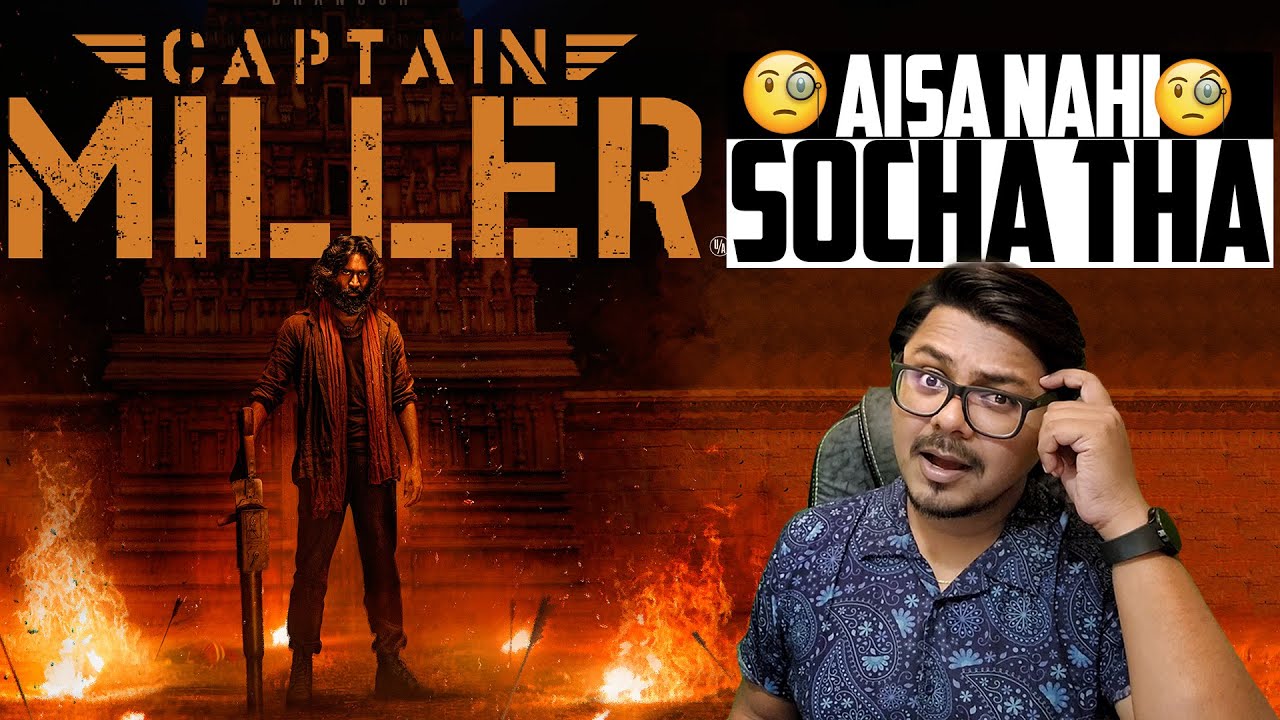 Captain Miller Movie Review | Yogi Bolta&nbsp;Hai