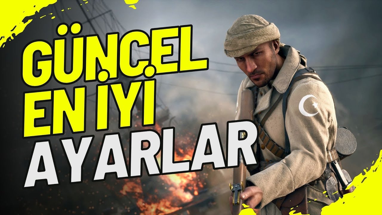 BATTLEFİELD 1 GÜNCEL EN İYİ AYARLAR | Battlefield 1 Türkçe Online Multiplayer Gameplay
