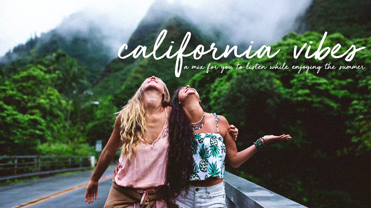 Summer Chill Mix 2018 / California Vibes