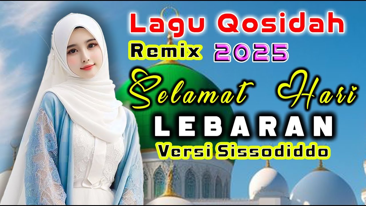 SELAMAT HARI LEBARAN VERSI SISSODIDDO - MY SANAKY || LAGU QOSIDAH REMIX HARI RAYA TERBARU