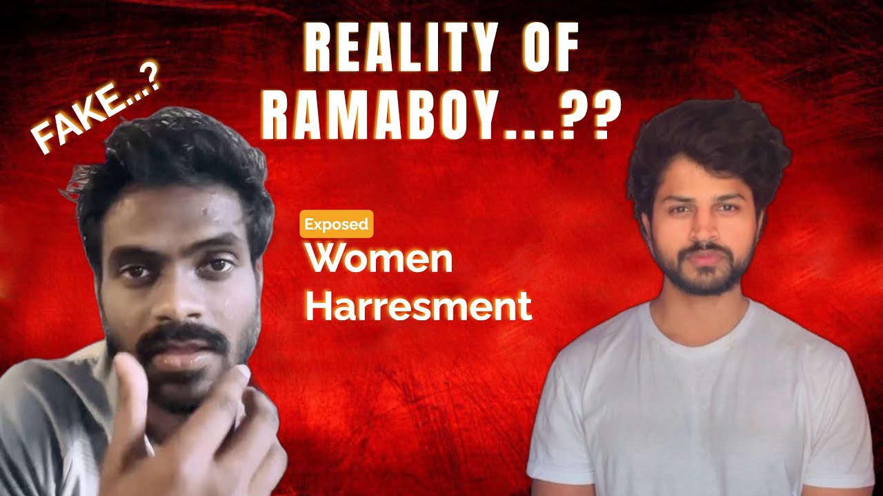 Reality of Ramaboy | Women Harassment | Fake..??