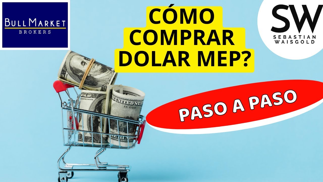 💲  C&oacute;mo COMPRAR DOLAR MEP en Bull Market 2023 💸 |  D&oacute;lar m&aacute;s Barato que el BLUE