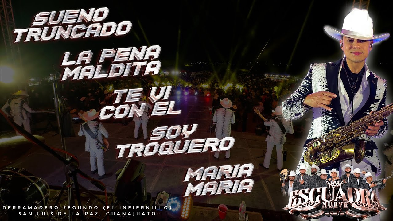 Sueño Truncado | La Pena Maldita | Te vi con El | Soy Troquero | Maria Maria / Escuadra 9 - GTO