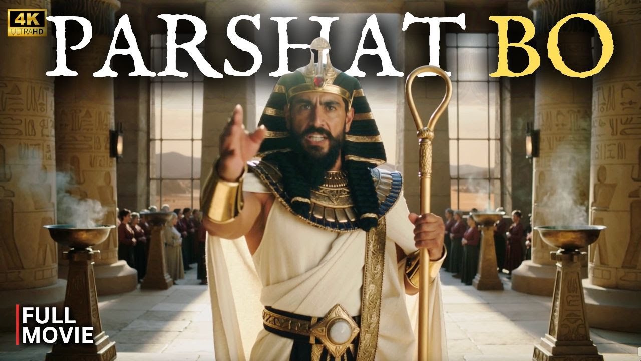 PARSHAT BO 🎬 Torah Portion Movie | Exodus 10-13