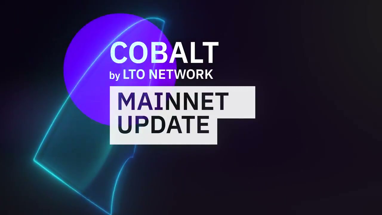 Cobalt  - LTO Network Mainnet Update