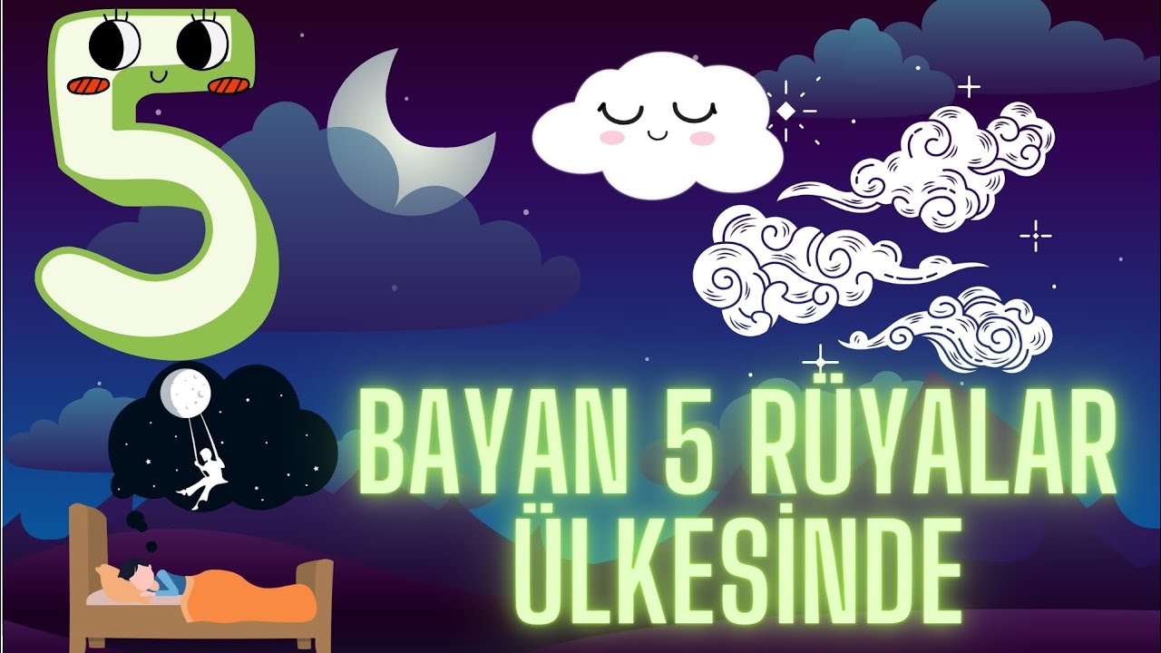 5 Rakamını Öğreniyorum / Bayan 5 Rüyalar Ülkesinde  /Mathozone Serisi / Masal Tadında Matematik
